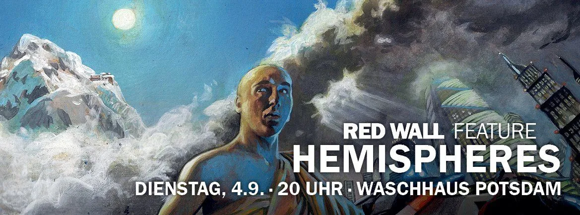 Veranstaltungsplakat: „Red Wall Feature Hemispheres, Dienstag 4.9., 20 Uhr, Waschhaus Potsdam“ vor einem gemalten Mönchsporträt.